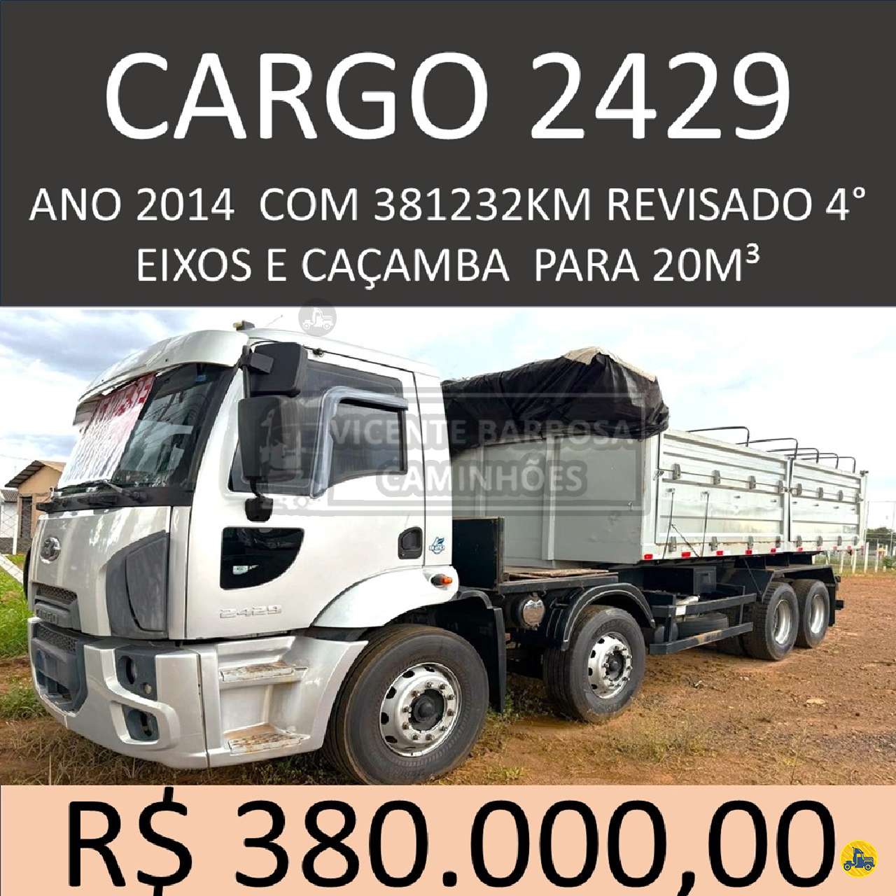 CAMINHAO FORD CARGO 2429 Caçamba Basculante BiTruck 8x2 Vicente Barbosa Caminhões MARIALVA PARANÁ PR